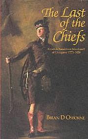 The last of the chiefs : Alasdair Ranaldson Macdonell of Glengarry 1773-1828