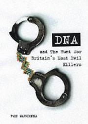 Cover of: DNA and the hunt for Britain's most evil criminals