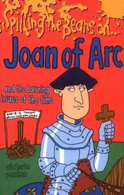 Spilling the beans on Joan of Arc and the burning issues of the time