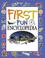 Cover of: First Fun Encyclopedia (First Fun)