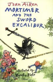 Cover of: Mortimer and the Sword Excalibur
