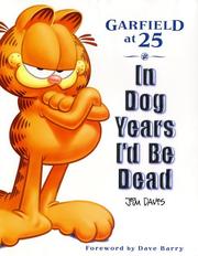 Cover of: Garfield at 25: in dog years I'd be dead
