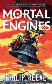 Cover of: Mortal Engines (The Hungry City Chronicles)