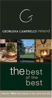 Cover of: Georgina Campbell's Ireland: The Best of the Best: Ireland's Very Best Places to Eat, Drink & Stay (Georgina Campbell Guides)