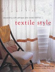 Textile style : decorating with antique and exotic fabrics