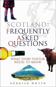 Cover of: Scotland: frequently asked questions : what every visitor needs to know