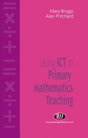 Cover of: Using ICT in primary mathematics teaching