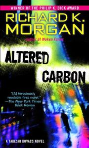 Cover of: Altered Carbon: A Takeshi Kovacs Novel (Takeshi Kovacs Novels)
