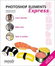 Cover of: Photoshop Elements Express by Marilene Oliver, Andrew Beckley