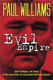 Cover of: Evil Empire: John Gilligan, His Gang and the Execution of Journalist Veonica Guerin