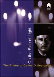 Cover of: On the side of light: critical essays on the poetry of Cathal Ó Searcaigh