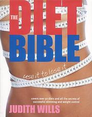The diet bible : covers over 50 diets and all the secrets of successful slimming and weight control