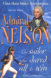 Admiral Nelson (Who Was...?) by Sam Llewellyn