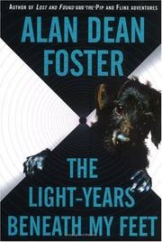 Cover of: The Light-Years Beneath My Feet by Alan Dean Foster
