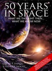 Cover of: 50 Years in Space: What We Thought Then... What We Know Now