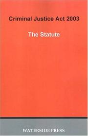 Cover of: Criminal Justice Act 2003: The Statute