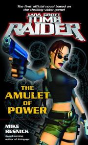 Cover of: The Amulet of Power (Lara Croft: Tomb Raider) by Mike Resnick