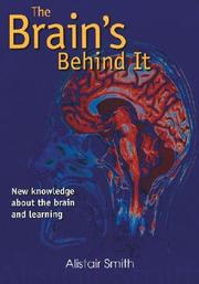 Cover of: The Brain's Behind It: New Knowledge About The Brain And Learning
