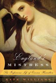 Cover of: England's Mistress: The Infamous Life of Emma Hamilton