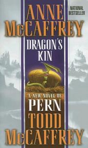 Cover of: Dragon's Kin by Anne McCaffrey, Todd McCaffrey