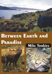 Between earth and paradise by Mike Tomkies