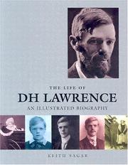 The life of D.H. Lawrence : an illustrated biography