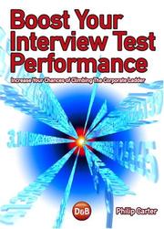 Boost your interview test performance : increase your chances of climbing the corporate ladder