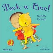 Cover of: Peek-a-boo! Nursery Games (Fun Times S.)