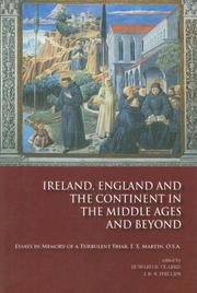 Ireland, England and the Continent in the Middle Ages and beyond : essays in memory of a turbulent friar, F.X. Martin, O.S.A