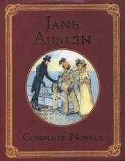 Complete novels : Sense and sensibility, Persuasion, Pride and prejudice, Emma, Mansfield Park and Northanger Abbey