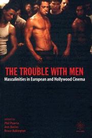 The trouble with men : masculinities in European and Hollywood cinema