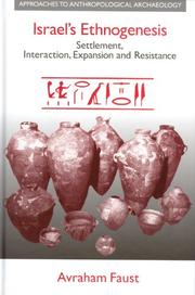 Cover of: Israel's ethnogenesis: settlement, interaction, expansion and resistance