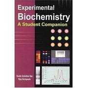 Experimental Biochemistry by Sashidhar Beedu, Ph.D. Rao, Vijay, Ph.D. Deshpande, Vijai Deshpande, B. Sashidhar Rao