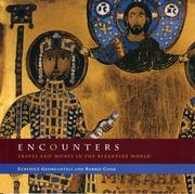 Encounters : travel and money in the Byzantine world