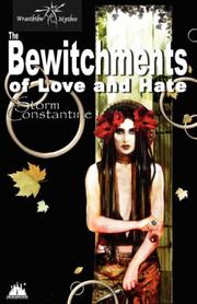 Cover of: The Bewitchments of Love and Hate (Wraeththu Chronicles)