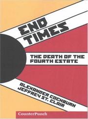 End times : the death of the fourth estate