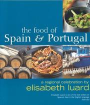 Cover of: The Food of Spain and Portugal: A Regional Celebration