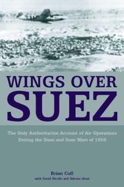 Cover of: WINGS OVER SUEZ: The Only Authoritative Account of Air Operations During the Sinai and Suez Wars of 1956