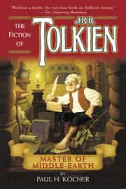 Cover of: Master of Middle-earth: the fiction of J.R.R. Tolkien