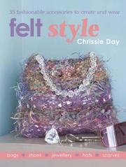 Felt style : 35 fashionable accessories to create and wear