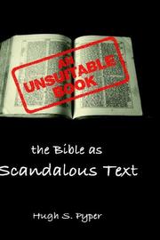 An unsuitable book : the Bible as scandalous text