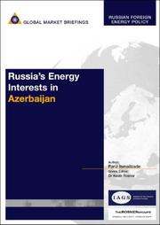 Russia's energy interests in Azerbaijan : a comparative study of the 1990s and the 2000s