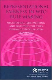 Representational fairness in WTO rule-making : negotiating, implementing, and disputing the TRIPS pharmaceutical-related provisions