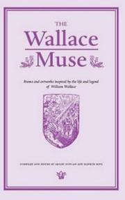 The Wallace muse : poems and artworks inspired by the life and legend of William Wallace