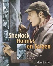 Sherlock Holmes on screen : the complete film and TV history