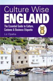 Culture wise England : the essential guide to culture, customs & business etiquette