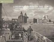 Liverpool through the lens : photographs by Chambré Hardman