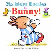 No more bottles for Bunny!