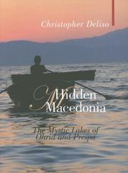 Hidden Macedonia : the mystic lakes of Ohrid and Prespa