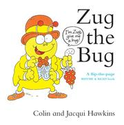 Zug the bug : a flip-the-page rhyme and read book
